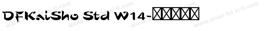 DFKaiSho Std W14字体转换